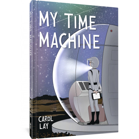 MY TIME MACHINE A GRAPHIC NOVEL HC