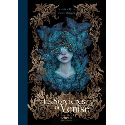 PACK DEDICACE : LES SORCIERES DE VENISE MARCO MAZZONI & SÉBASTIEN PEREZ