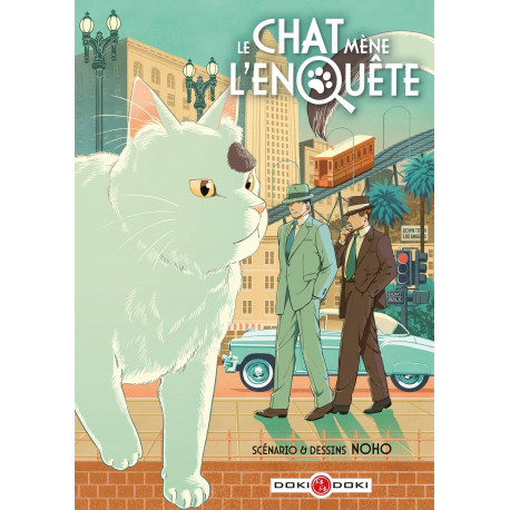 LE CHAT MENE L'ENQUETE - VOL. 01