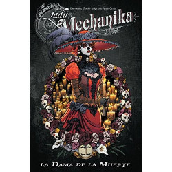 LADY MECHANIKA LA DAMA DE LA MUERTE