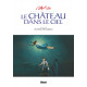 L'ART DU CHATEAU DANS LE CIEL - STUDIO GHIBLI