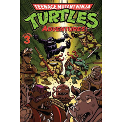 TORTUES NINJA : TEENAGE MUTANT NINJA TURTLES ADVENTURES T03