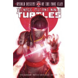 TMNT UNTOLD DESTINY OF FOOT CLAN TP 