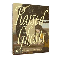 RAISED BY GHOSTS TP 