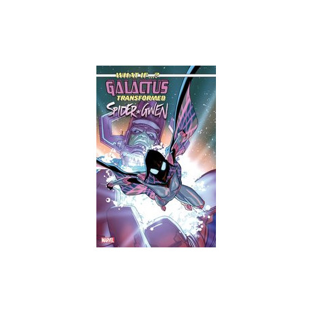 WHAT IF GALACTUS TRANSFORMED SPIDER-GWEN 1 PETE WOODS VAR 