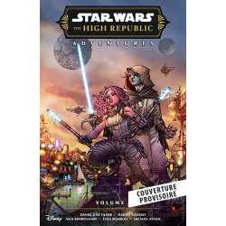 STAR WARS - LA HAUTE REPUBLIQUE - AVENTURES - PHASE III T01 : MAINTENANT OU JAMAIS