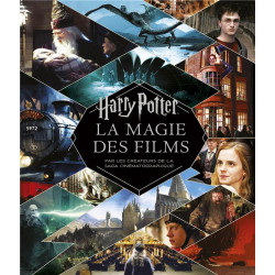 HARRY POTTER - LA MAGIE DES FILMS (NOUVELLE EDITION)