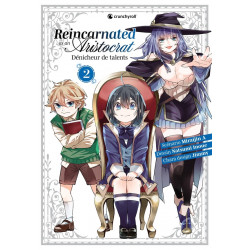 REINCARNATED AS AN ARISTOCRAT TOME 02