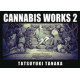 CANNABIS WORKS 2 NEW PTG