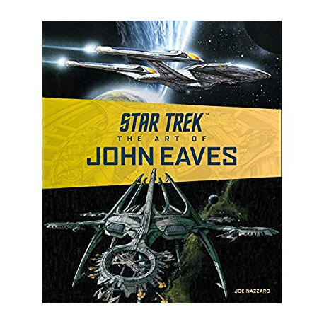 STAR TREK THE ART OF JOHN EAVES