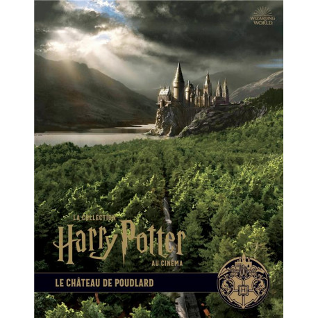 LA COLLECTION HARRY POTTER AU CINEMA, VOL. 6 : LE CHATEAU DE P