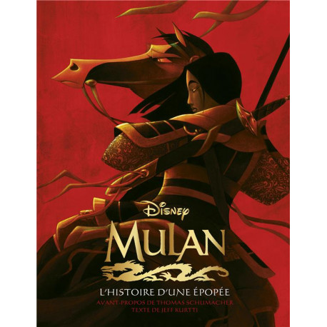 LES BEAUX LIVRES DISNEY - MULAN, L'HISTOIRE D'UNE EPOPEE