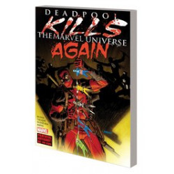 DEADPOOL KILLS THE MARVEL UNIVERSE AGAIN TP NEW PTG 