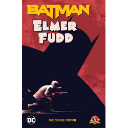 BATMAN ELMER FUDD THE DELUXE EDITION HC