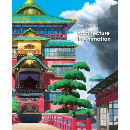 STUDIO GHIBLI ARCHITECTURE IN ANIMATION VERSION ANGLAISE