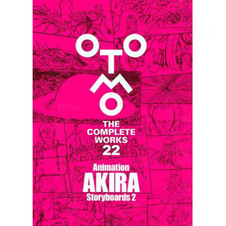 OTOMO THE COMPLETE WORKS 22 ANIMATION STORYBOARDS ARTBOOK EN JAPONAIS