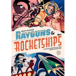 RAYGUNS & ROCKETSHIPS REVISED EDITION