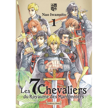 LES 7 CHEVALIERS DU ROYAUME DES MARRONNIERS - TOME 1