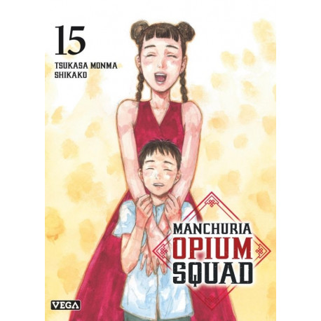 MANCHURIA OPIUM SQUAD - TOME 15