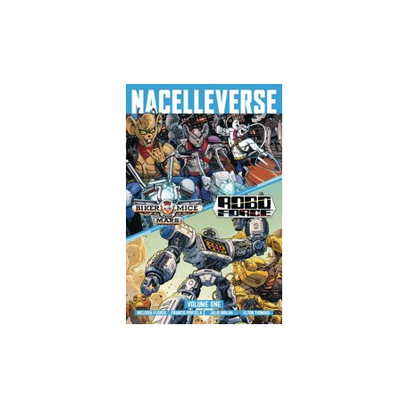 NACELLEVERSE TP VOL 1 BIKER MICE FROM MARS ROBOFORCE