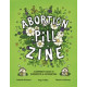 ABORTION PILL ZINE 