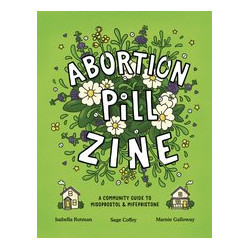 ABORTION PILL ZINE 