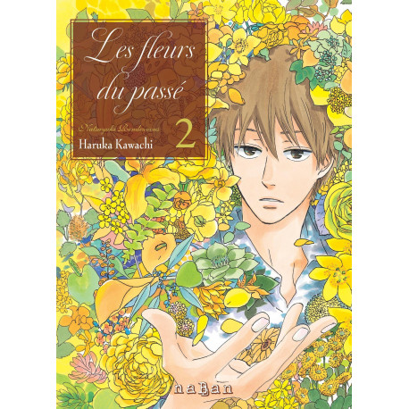 LES FLEURS DU PASSE - NATSUYUKI RENDEZVOUS T2