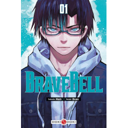 BRAVE BELL - T01 - BRAVE BELL - VOL. 01