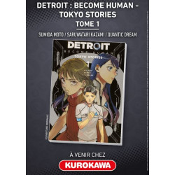 DETROIT : BECOME HUMAN -TOKYO STORIES- - TOME 1