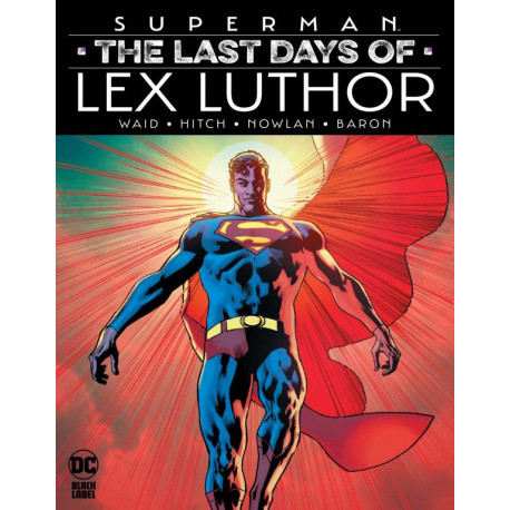 SUPERMAN THE LAST DAYS OF LEX LUTHOR HC