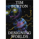 TIM BURTON: DESIGNING WORLDS