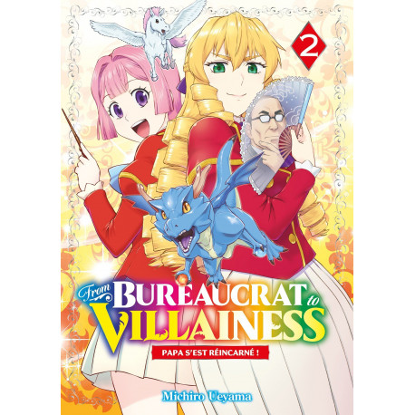 FROM BUREAUCRAT TO VILLAINESS - T02 - FROM BUREAUCRAT TO VILLAINESS