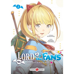 LORD OF THE FANS - T02 - LORD OF THE FANS - VOL. 02 - DANS L'OEIL DU ROI-DEMON