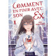 COMMENT EN FINIR AVEC SON EX TOME 1