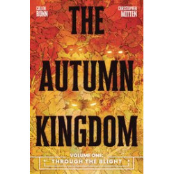 AUTUMN KINGDOM TP VOL 1 THROUGH THE BLIGHT