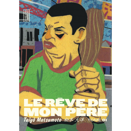 LE REVE DE MON PERE, TOME 1