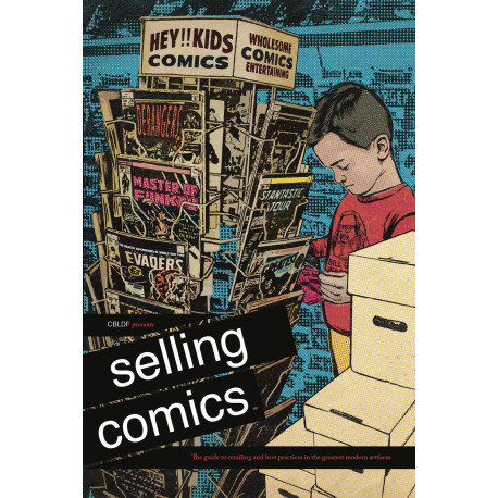 CBLDF PRESENTS SELLING COMICS TP GUIDE TO RETAILING 