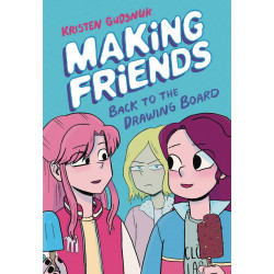 MAKING FRIENDS GN VOL 2 BACK TO DRAWING BOARD