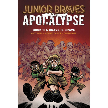 JUNIOR BRAVES OF THE APOCALYPSE GN VOL 1 BRAVE IS A BRAVE